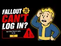 Fallout 76 Players Can t Log In Right Now