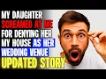Download Lagu Mijn dochter schreeuwde tegen me omdat ik haar mijn huis voor haar bruiloft ontzegde | Reddit-ver...
