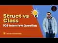 Struct vs Class iOS interview Questions iOS Coding Challenges