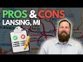Lansing Area Pros and Cons The Pros and Cons Lansing Area