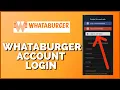 How to Login Whataburger Account 2023 Whataburger App Sign In