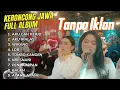 Download Lagu KERONCONG MODERN FULL ALBUM 2025 - AKU CAH KERJO - AKU IKLHAS - WIRANG - LDR || BEBAS IKLAN