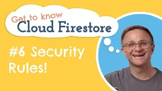 Security Rules Get to know Cloud Firestore