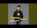 Download Lagu KALUNG EMAS