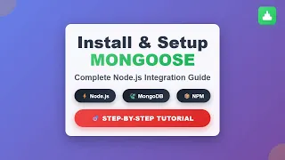 Mongoose Tutorial for Beginners Installation Setup Guide Node js MongoDB