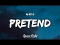 Download Lagu Alex G - pretend (Lyrics)