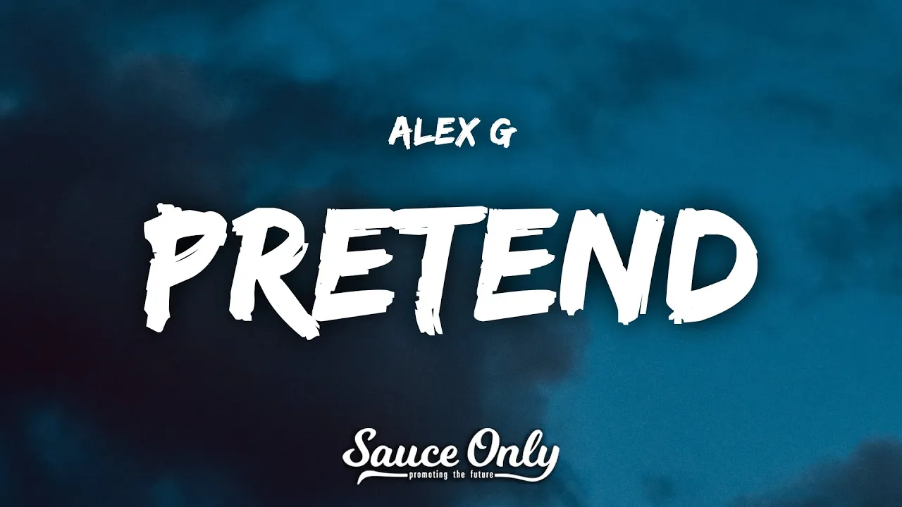 Alex G - pretend (Lyrics) Alex G - pretend (Lyrics)