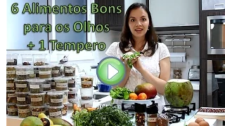 Alimentos bons para os Olhos - os 6 Melhores