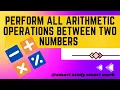 Perform all arithmetic operations in basic 256 perform arithmetic operations between two numbers
