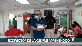 Realizan evaluación médica y trasladan a la DIJ al exdirector de la CSS, Enrique Lau