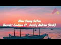 Download Lagu Mau Yang Setia. Hendri Endrico ft. Justy Aldrin (Lirik)
