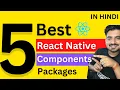 5 React Native Components Packages For Saving Time In Hindi Engineer Codewala