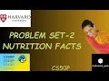 PROBLEM SET 2 NUTRITION FACTS SOLUTION Pythonista - geek Codewithme