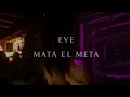 Download Lagu EYE - Mata el meta (official video)