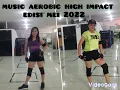 Download Lagu MUSIC AEROBIC HIGH IMPACT EDISI  MAY 2022//Suara Jernih Weenakk