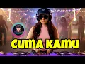 Lagu CUMA KAMU Sayang ku di dunia ini