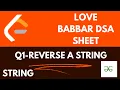 Reverse a String Love Babbar DSA 450 Questions Complete Explanation with code
