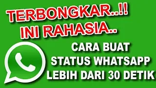 Download Cara buat status WA lebih dari 30 detik || snap video whatsapp panjang MP3