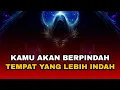 Lagu Jiwa Terpilih ✨ Ini Tanda Hidupmu Sedang Dipindahkan ke Tempat yang Lebih Indah