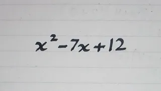 How to Factor x 2 - 7x 12