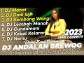 Download Lagu DJ ANDALAN BREWOG HOREGG FULL ALBUM - DJ MANOT, DADI SAJI, KEMBANG WANGI