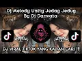 Download Lagu DJ MELODY UNITY JEDAG JEDUG BY DJ DANVATA VIRAL TIKTOK TERBARU 2025 YANG KALIAN CARI !