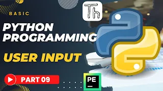 Basic Python Tutorial Part 09 USER KEYBOARD INPUT Python 2022