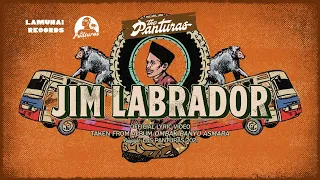 the panturas jim labrador official lyric video 