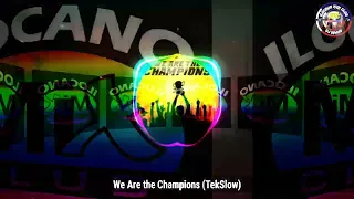 Download We Are The Champions (TekSlow) MP3