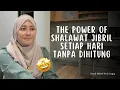 Download Lagu THE POWER OF SHALAWAT JIBRIL SETIAP HARI TANPA DIHITUNG MP3