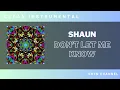 Download Lagu [Clean Instrumental] Shaun - Don't Let Me Know