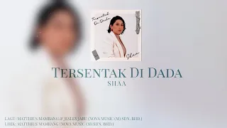 Download Tersentak Di Dada - Shaa | Lirik Video Rasmi MP3