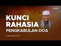 Download Lagu Kunci Rahasia Pengkabulan Doa - Buya Syakur Yasin