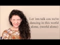 Download Lagu Lorde - A World Alone (Lyrics)