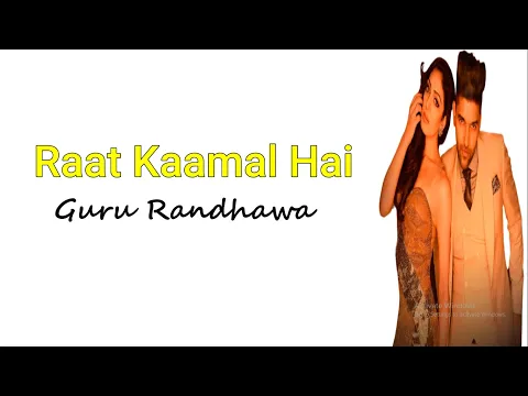 Download MP3 Raat Kamaal Hai (Lyrics) 🎵  || Guru Randhawa