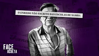A FACE OCULTA DAS ESCOLAS DE SAMBA