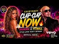 Everybody Clap-Clap Now | Shakira x Pitbull Style Latin Party Anthem (Official Audio)