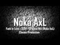Download Lagu Funk In Love - 2014 - Original Mix (Noka AxL) Classic Production
