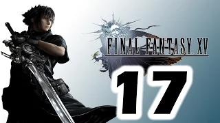 MALMALAM THICKET Royal Arms Quest Final Fantasy 15 XV Gameplay Walkthrough Part 17 