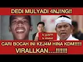 Lagu DEDI MULYADI 4NJING!!! CARI ORANG INI, TANGKAP DALANGNYA!! TIMOTHY RONALD H4JAR TANPA AMPUN!!