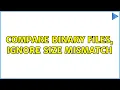 Compare binary files ignore size mismatch