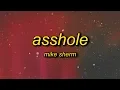 Mike Sherm - AssHole i m a motherf ahole