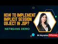JSP Implicit Object Implementation of Session Session Object in JSP NetBeans Demo RK