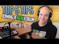 TOP 5 TIPS For Joining A New Forum From Both Sides Of The Fence