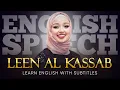 ENGLISH SPEECH LEEN AL KASSAB Breaking Stereotypes English Subtitles