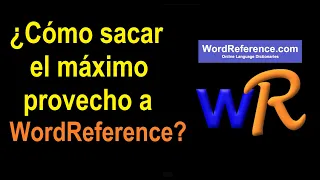 How to get the most out of WordReference