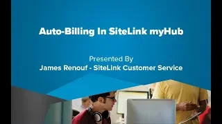 Auto-billing in SiteLink myHub - SiteLink Training