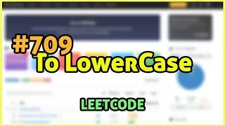 LeetCode Problem 709 To Lower Case Java