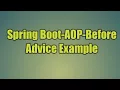 83 Spring Boot-AOP-Before Advice Example