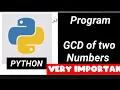 Python Function to calculate GCD of two Numbers Greatest common divisor very important program